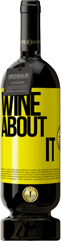 49,95 € Spedizione Gratuita | Vino rosso Edizione Premium MBS® Riserva Wine about it Etichetta Gialla. Etichetta personalizzabile Riserva 12 Mesi Raccogliere 2014 Tempranillo
