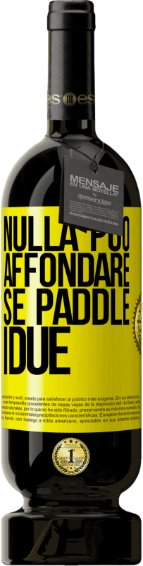 49,95 € Spedizione Gratuita | Vino rosso Edizione Premium MBS® Riserva Nulla può affondare se paddle i due Etichetta Gialla. Etichetta personalizzabile Riserva 12 Mesi Raccogliere 2015 Tempranillo