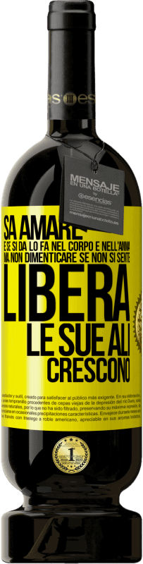 49,95 € Spedizione Gratuita | Vino rosso Edizione Premium MBS® Riserva Sa amare, e se si dona, lo fa nel corpo e nell'anima. Ma, non dimenticare, se non ti senti libero, le tue ali crescono Etichetta Gialla. Etichetta personalizzabile Riserva 12 Mesi Raccogliere 2015 Tempranillo