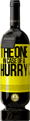 49,95 € 免费送货 | 红酒 高级版 MBS® 预订 The one in case of a hurry 黄色标签. 可自定义的标签 预订 12 个月 收成 2014 Tempranillo