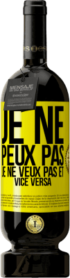 49,95 € Envoi gratuit | Vin rouge Édition Premium MBS® Réserve Je ne peux pas, je ne veux pas et vice versa Étiquette Jaune. Étiquette personnalisable Réserve 12 Mois Récolte 2015 Tempranillo