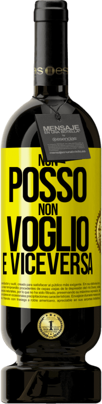 49,95 € Spedizione Gratuita | Vino rosso Edizione Premium MBS® Riserva Non posso, non voglio, e viceversa Etichetta Gialla. Etichetta personalizzabile Riserva 12 Mesi Raccogliere 2015 Tempranillo