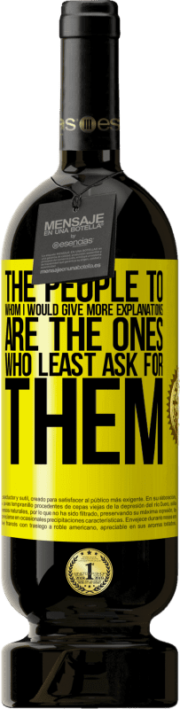 49,95 € 免费送货 | 红酒 高级版 MBS® 预订 我要向他们提供更多解释的人是最少要求他们的人 黄色标签. 可自定义的标签 预订 12 个月 收成 2016 Tempranillo