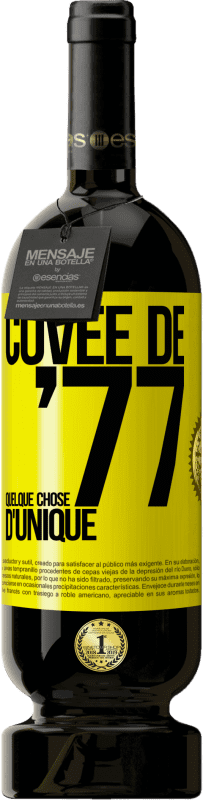 49,95 € Envoi gratuit | Vin rouge Édition Premium MBS® Réserve Cuvée de 77, quelque chose d'unique Étiquette Jaune. Étiquette personnalisable Réserve 12 Mois Récolte 2015 Tempranillo