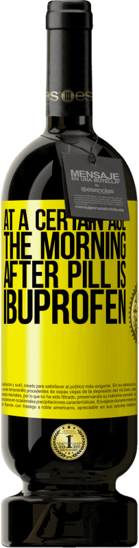 49,95 € Free Shipping | Red Wine Premium Edition MBS® Reserve At a certain age, the morning after pill is ibuprofen Yellow Label. Customizable label Reserve 12 Months Harvest 2016 Tempranillo