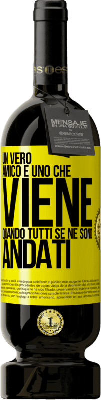 49,95 € Spedizione Gratuita | Vino rosso Edizione Premium MBS® Riserva Un vero amico è uno che viene quando tutti se ne sono andati Etichetta Gialla. Etichetta personalizzabile Riserva 12 Mesi Raccogliere 2015 Tempranillo