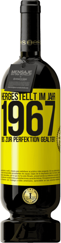 49,95 € Kostenloser Versand | Rotwein Premium Ausgabe MBS® Reserve Hergestellt im Jahr 1967. Bis zur Perfektion gealtert Gelbes Etikett. Anpassbares Etikett Reserve 12 Monate Ernte 2015 Tempranillo