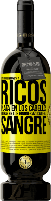 49,95 € Envío gratis | Vino Tinto Edición Premium MBS® Reserva Los cuarentones y cincuentones son los más ricos. Plata en los cabellos, piedras en los riñones, azúcar en la sangre Etiqueta Amarilla. Etiqueta personalizable Reserva 12 Meses Cosecha 2016 Tempranillo