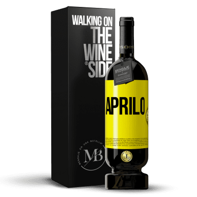 «Aprilo» Edizione Premium MBS® Riserva