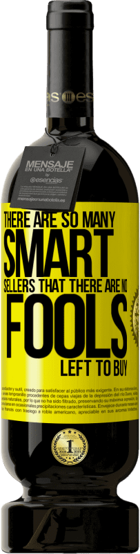 49,95 € 送料無料 | 赤ワイン プレミアム版 MBS® 予約する 賢い販売がたくさんあるので、買う愚か者は残っていません 黄色のラベル. カスタマイズ可能なラベル 予約する 12 月 収穫 2016 Tempranillo