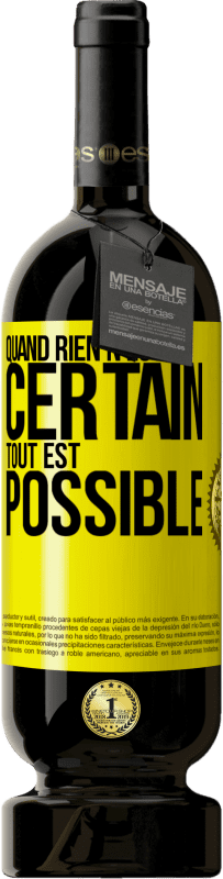 49,95 € Envoi gratuit | Vin rouge Édition Premium MBS® Réserve Quand rien n'est certain, tout est possible Étiquette Jaune. Étiquette personnalisable Réserve 12 Mois Récolte 2014 Tempranillo