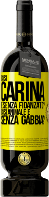 49,95 € Spedizione Gratuita | Vino rosso Edizione Premium MBS® Riserva Così carina e senza fidanzato? Così animale e senza gabbia? Etichetta Gialla. Etichetta personalizzabile Riserva 12 Mesi Raccogliere 2014 Tempranillo