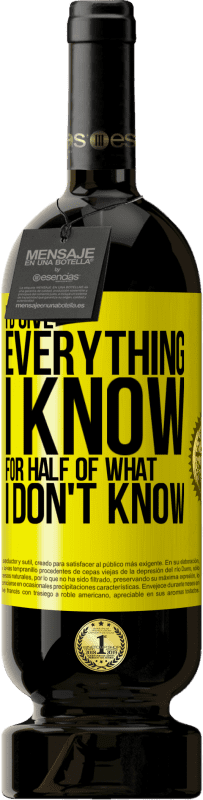 49,95 € 免费送货 | 红酒 高级版 MBS® 预订 我会付出我所不知道的一切的一半 黄色标签. 可自定义的标签 预订 12 个月 收成 2016 Tempranillo