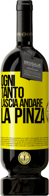 49,95 € Spedizione Gratuita | Vino rosso Edizione Premium MBS® Riserva Ogni tanto lascia andare la pinza Etichetta Gialla. Etichetta personalizzabile Riserva 12 Mesi Raccogliere 2015 Tempranillo