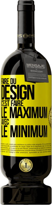 49,95 € Envoi gratuit | Vin rouge Édition Premium MBS® Réserve Faire du design c'est faire le maximum avec le minimum Étiquette Jaune. Étiquette personnalisable Réserve 12 Mois Récolte 2015 Tempranillo