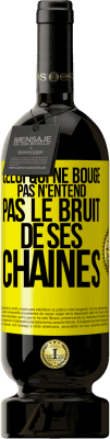 49,95 € Envoi gratuit | Vin rouge Édition Premium MBS® Réserve Celui qui ne bouge pas n'entend pas le bruit de ses chaînes Étiquette Jaune. Étiquette personnalisable Réserve 12 Mois Récolte 2014 Tempranillo