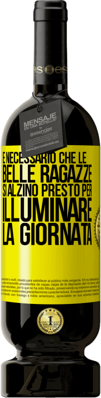 49,95 € Spedizione Gratuita | Vino rosso Edizione Premium MBS® Riserva È necessario che le belle ragazze si alzino presto per illuminare la giornata Etichetta Gialla. Etichetta personalizzabile Riserva 12 Mesi Raccogliere 2015 Tempranillo