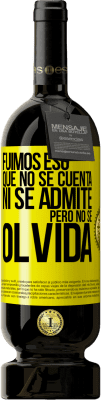 49,95 € Envío gratis | Vino Tinto Edición Premium MBS® Reserva Fuimos eso que no se cuenta, ni se admite, pero no se olvida Etiqueta Amarilla. Etiqueta personalizable Reserva 12 Meses Cosecha 2016 Tempranillo