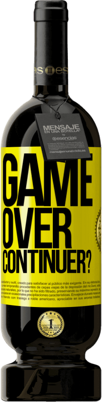 49,95 € Envoi gratuit | Vin rouge Édition Premium MBS® Réserve GAME OVER. Continuer? Étiquette Jaune. Étiquette personnalisable Réserve 12 Mois Récolte 2016 Tempranillo