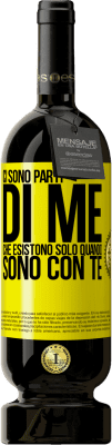 49,95 € Spedizione Gratuita | Vino rosso Edizione Premium MBS® Riserva Ci sono parti di me che esistono solo quando sono con te Etichetta Gialla. Etichetta personalizzabile Riserva 12 Mesi Raccogliere 2016 Tempranillo