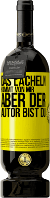 49,95 € Kostenloser Versand | Rotwein Premium Ausgabe MBS® Reserve Das Lächeln kommt von mir, aber der Autor bist du Gelbes Etikett. Anpassbares Etikett Reserve 12 Monate Ernte 2015 Tempranillo