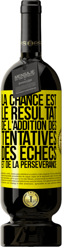 49,95 € Envoi gratuit | Vin rouge Édition Premium MBS® Réserve La chance est le résultat de l'addition des tentatives, des échecs et de la persévérance Étiquette Jaune. Étiquette personnalisable Réserve 12 Mois Récolte 2014 Tempranillo