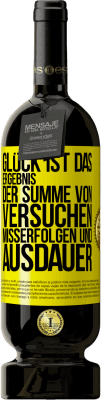 49,95 € Kostenloser Versand | Rotwein Premium Ausgabe MBS® Reserve Glück ist das Ergebnis der Summe von Versuchen, Misserfolgen und Ausdauer Gelbes Etikett. Anpassbares Etikett Reserve 12 Monate Ernte 2016 Tempranillo