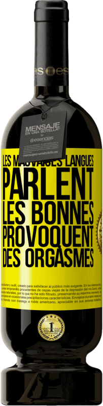 49,95 € Envoi gratuit | Vin rouge Édition Premium MBS® Réserve Les mauvaises langues parlent, les bonnes provoquent des orgasmes Étiquette Jaune. Étiquette personnalisable Réserve 12 Mois Récolte 2015 Tempranillo