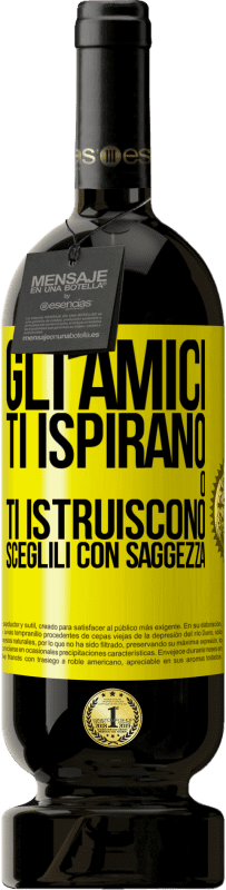 49,95 € Spedizione Gratuita | Vino rosso Edizione Premium MBS® Riserva Gli amici ti ispirano o ti istruiscono. Sceglili con saggezza Etichetta Gialla. Etichetta personalizzabile Riserva 12 Mesi Raccogliere 2014 Tempranillo