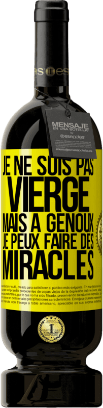 49,95 € Envoi gratuit | Vin rouge Édition Premium MBS® Réserve Je ne suis pas vierge, mais à genoux je peux faire des miracles Étiquette Jaune. Étiquette personnalisable Réserve 12 Mois Récolte 2015 Tempranillo