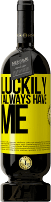 49,95 € 免费送货 | 红酒 高级版 MBS® 预订 幸运的是我总是有我 黄色标签. 可自定义的标签 预订 12 个月 收成 2016 Tempranillo