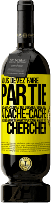 49,95 € Envoi gratuit | Vin rouge Édition Premium MBS® Réserve Vous devez faire partie de ces personnes qui, lorsque vous jouiez à cache-cache avec les autres enfants, personne n'allait vous Étiquette Jaune. Étiquette personnalisable Réserve 12 Mois Récolte 2014 Tempranillo