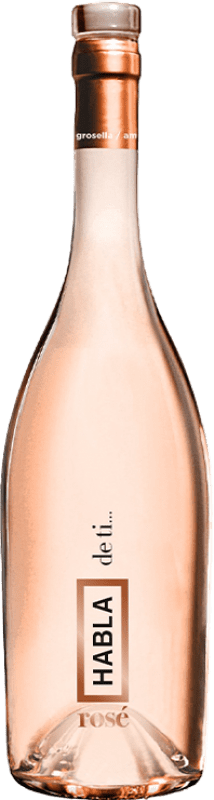 14,95 € Envío gratis | Vino rosado Habla De ti Rosé Joven I.G.P. Vino de la Tierra de Extremadura Extremadura España Syrah, Garnacha, Cinsault Botella 75 cl