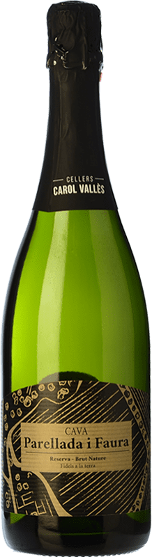 10,95 € 送料無料 | 白スパークリングワイン Carol Vallès Parellada i Faura ブルットの自然 予約 D.O. Cava スペイン Macabeo, Xarel·lo, Parellada ボトル 75 cl