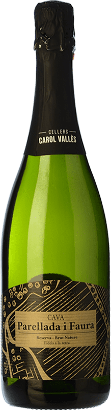 12,95 € Envio grátis | Espumante branco Carol Vallès Parellada i Faura Brut Nature Reserva D.O. Cava Espanha Macabeo, Xarel·lo, Parellada Garrafa 75 cl