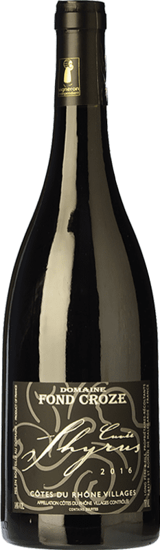 15,95 € Spedizione Gratuita | Vino rosso Fond Croze Cuvée Shyrus Crianza A.O.C. Côtes du Rhône Rhône Francia Syrah, Viognier Bottiglia 75 cl