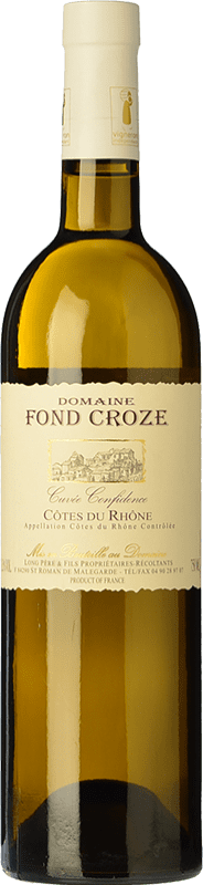 11,95 € Бесплатная доставка | Белое вино Fond Croze Cuvée Confidence Blanc старения A.O.C. Côtes du Rhône Рона Франция Grenache White, Viognier бутылка 75 cl