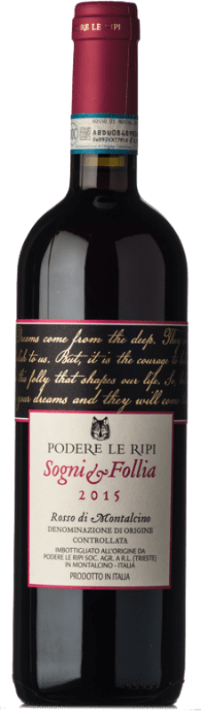 28,95 € Kostenloser Versand | Rotwein Le Ripi Sogni e Follia D.O.C. Rosso di Montalcino Toskana Italien Sangiovese Flasche 75 cl