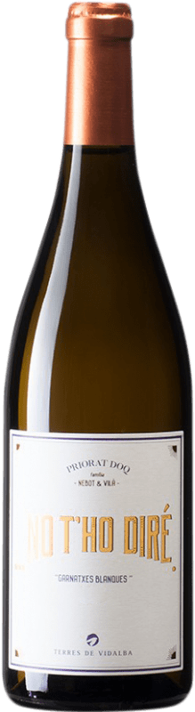 18,95 € 送料無料 | 白ワイン Terres de Vidalba No T'ho Diré D.O.Ca. Priorat カタロニア スペイン Garnacha — グルナッシュ ボトル 75 cl